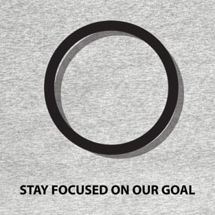 Stay focus T-Shirt